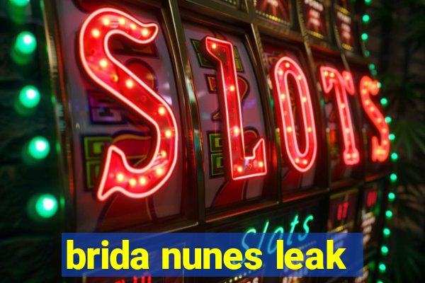 brida nunes leak